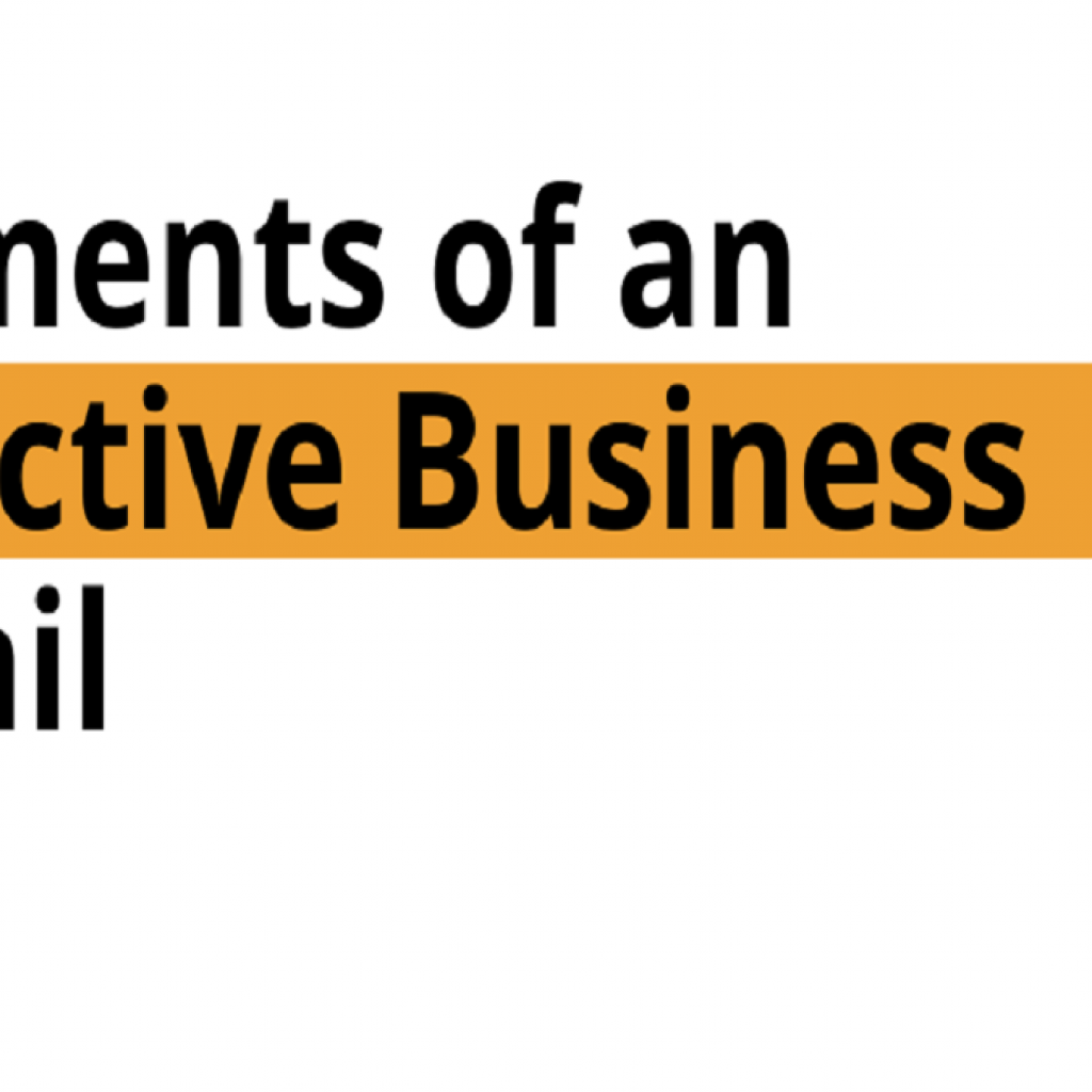 ELEMENTS OF AN EFFECTIVE BUSINESS EMAIL